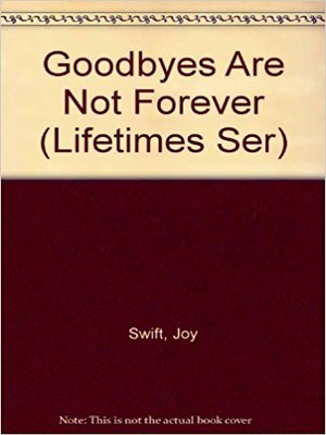 cover image of Goodbyes are not Forever